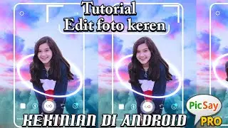 Cara Edit Foto Keren Di Android Terbaru