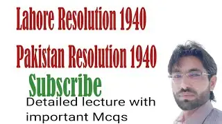 Lahore Resolution 1940 | Pakistan Resolution 1940| Constitutional history of pakistan #cssPms