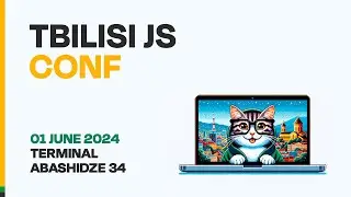 Tbilisi JS Conf June 2024
