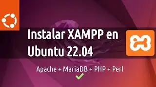 ✅ Descargar e Instalar XAMPP en Ubuntu 22.04