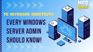 Test Your Knowledge: 70 Keyboard Shortcuts for Windows Server Admins & Support Engineers
