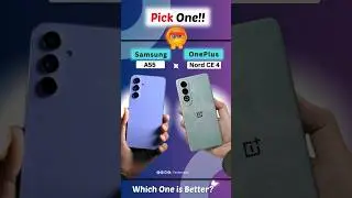 OnePlusNordCE4 Vs SamsungA55 #mobile #phone #shorts