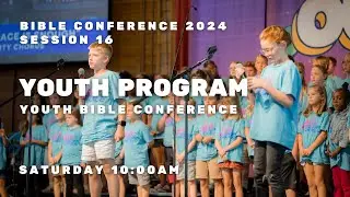 Bible Conference 2024 - Youth Program