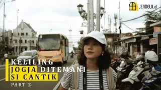 KELILING JOGJA DITEMANI SI CANTIK (JEJAMURAN) | PART 2