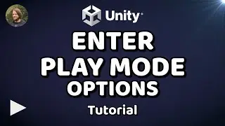 Test Your Game Without Delay! - Enter Play Mode Options - Unity Tutorial / Unity Tip
