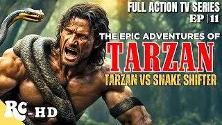 Tarzan: The Epic Adventures | Full Action Adventure Series | Tarzan Live Action Series | HD | S1E11
