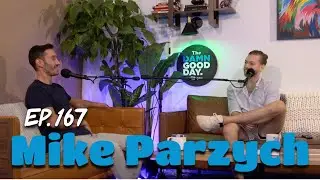Dr. Mike Parzych | The Damn Good Day Show