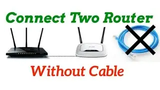 Router to Router wireless Connection | How to connect two router without cable |