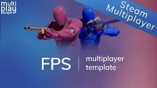 Steam Multiplayer Setup | FPS Multiplayer Template