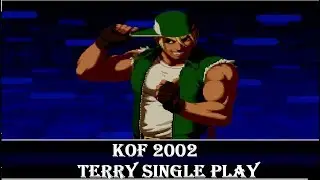 KOF 2002 Single Player - Terry【TAS】