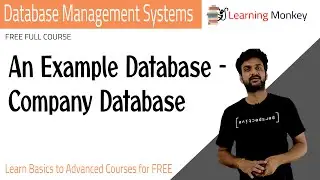 An Example Database - Company Database || Lesson 4 || DBMS || Learning Monkey ||