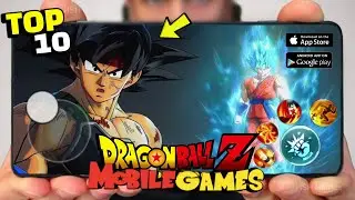 Top 10 Best Dragon ball Games for android & iOS in 2024 | High Graphics 4K ( Offline / Online )