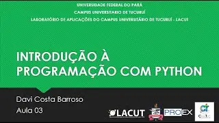 Aula 03 - Introdução à Programação com Python