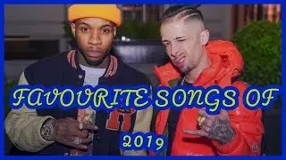MY FAVOURITE SONGS OF 2019!!!!