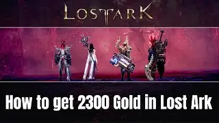 How to get 2300 Gold Quick in Lost Ark With Rapport  | Guide & Tutorial