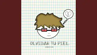 Olvidar Tu Piel