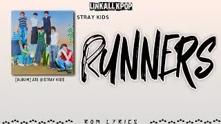 STRAY KIDS (스트레이 키즈) – Runners [Rom Lyrics]