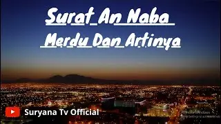 Surat An Naba  Merdu Dan Artinya