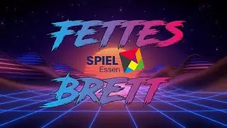 Fettes Brett: Review der Spiel 2024