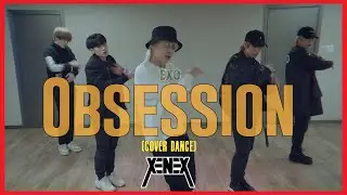 [KPOP COVER DANCE by XENEX] EXO - OBSESSION