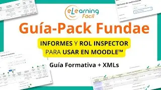 Moodle™ + Fundae: Informes y Rol Inspector para Cursos Bonificados