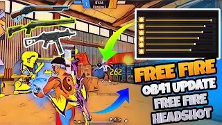 free fire ob41 update settings | free fire headshot settings | free fire Best Sensitivity setting |
