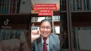 PROCEDIMIENTO QUE DEBE SEGUIRSE PARA QUE SE EXHIBA UN TESTAMENTO
