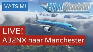 Nour vliegt van Dusseldorf naar Manchester in de A32NX met VATSIM (zonder commentaar)