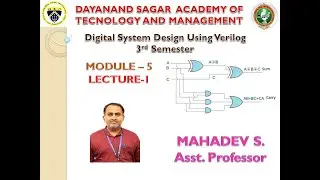 Digital System Design Using Verilog(DSDV) Module-5 Lecture-1, by Mahadev S.