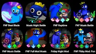 FNF Rainbow Friends, FNF Beat Blade, Music Night Battle, FNF Raptime, FNF Full Mod, FNF Pibby Mod