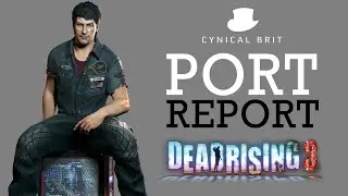 Dead Rising 3: PC Port Report