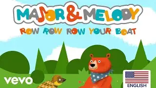 Major & Melody - Row Row Row Your Boat (US Version)
