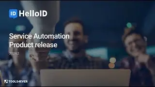 HelloID Service Automation - Product Update 2024.02 - Identity as a Service