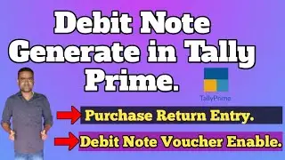 how to Generate Debit Note in Tally Prime II Make Debit Note in Tally Prime II