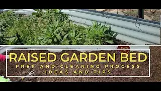 Spring Garden Clean up -  Raised Metal Bed