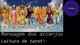 Mensagem dos arcanjos | Leitura de Tarot ✨