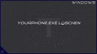 Yourphone.exe deinstallieren bzw. löschen || Windows 10