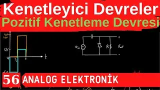 56) Kenetleyici Devreler (Clamper Circuits) Soru Çözümü-1