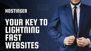 Hostinger: Your Key to Lightning Fast Websites