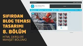 Manşet Slider - HTML Kodlama - Sıfırdan Blog Sitesi Yapımı #8