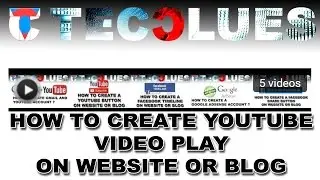 TCVL#5, Technical Support Video How to Create YouTube Video Playlist in blog or website
