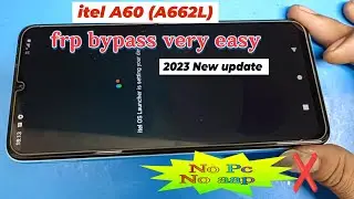 itel A60 A662L frp bypass very easy trick New update working 💯