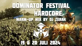 Dominator festival 2024 – HARDCORE unofficial warm-up mix by Dj Zerax