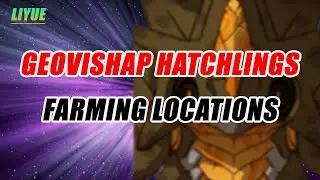 Geovishap Hatchlings All Farming locations!! | Detailed Guide | Liyue | Genshin Impact
