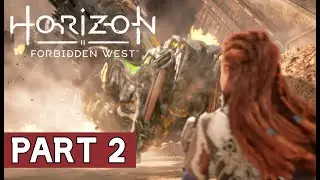 HORIZON FORBIDDEN WEST Gameplay Walkthrough | Part 2 | PC