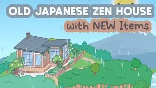 The OLD Japanese ZEN House with NEW items Calm Relax Aesthetic not FREE TOCA BOCA Home