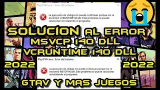 SOLUCIÓN AL ERROR MSVCP140.dll Y VCRUNTIME140.dll GTA V  Y MAS JUEGOS Y PROGRAMAS 