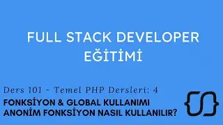 Temel PHP Dersleri: 4 - Fonksiyon & Global Kullanımı - Anonim Fonksiyon Nasıl Kullanılır? - Ders 101