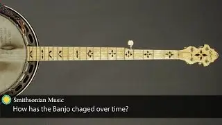 How has the Banjo Changed Over Time?