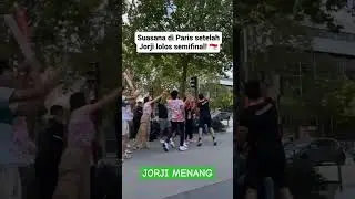 suasana di Paris saat Jorji menang #prancis #olimpiadeparis